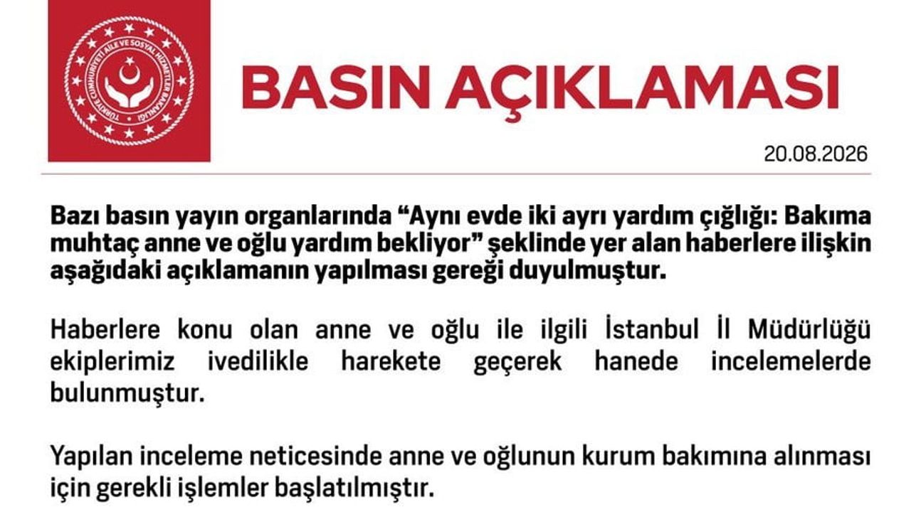 Bakanlık harekete geçti: İstanbul'daki bakıma muhtaç anne ve oğlu için kurum bakımına yönlendirme başlatıldı