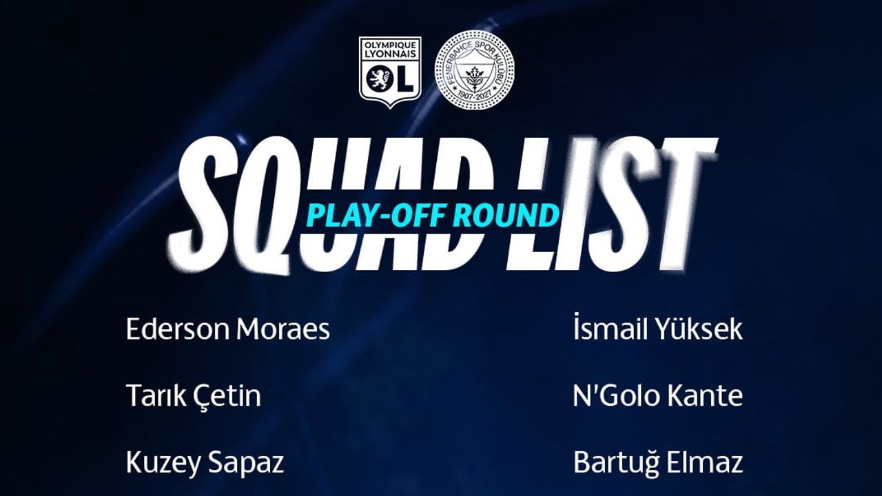 Fenerbahçe Lyon yolunda: Asensio ve Kerem kadroda yer almadı