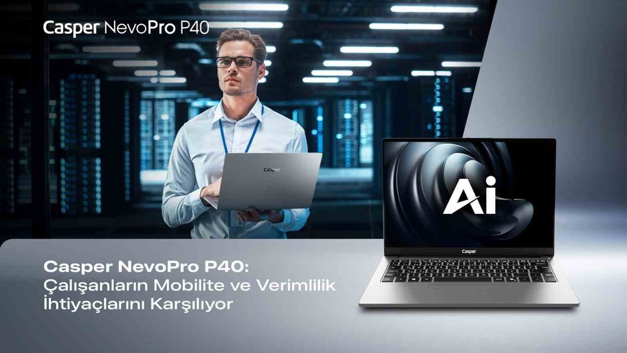 İş dünyasında yapay zekâ ve mobilite dengesi: Casper NevoPro P40
