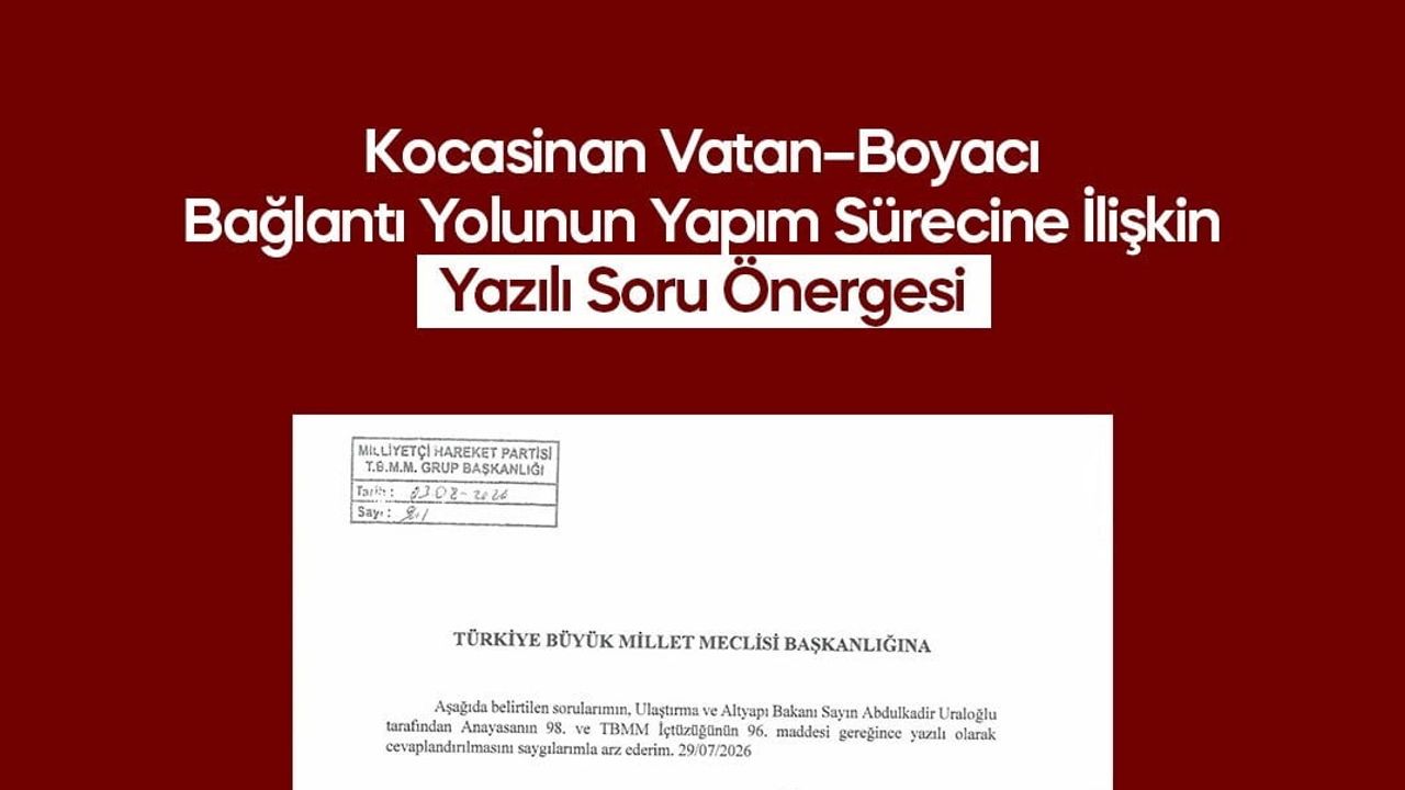 Kocasinan'daki stabilize yolun iyileştirilmesi TBMM gündeminde