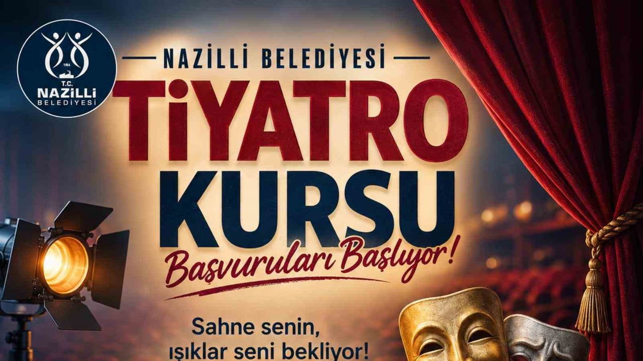 Nazilli'de tiyatro ve iletişim kursları başlıyor