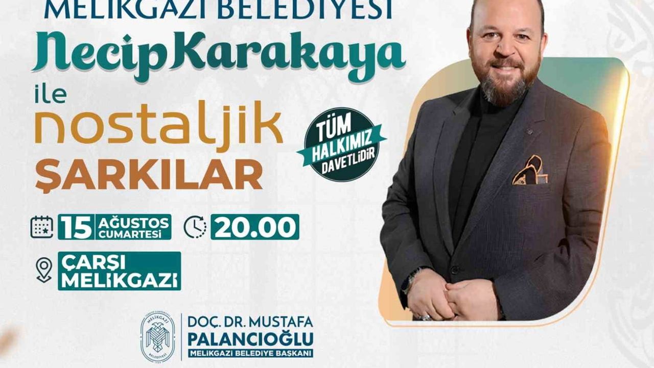 Nostalji rüzgarı çarşı Melikgazi'de: Necip Karakaya sahnede