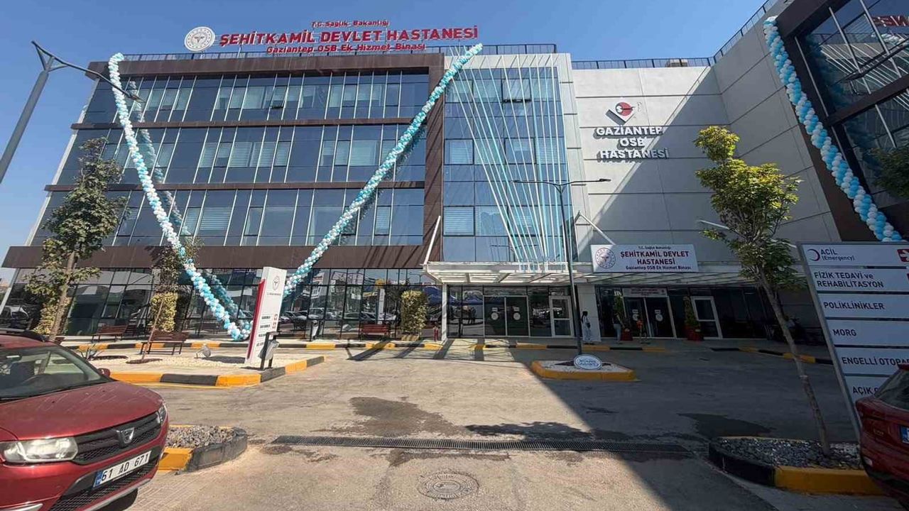 Osb’de sağlık erişimi hızlandı: Şehitkamil Devlet Hastanesi ek hizmet binası açıldı