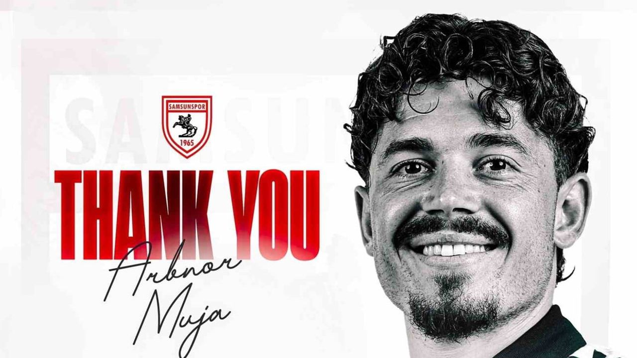 Samsunspor'da dönem sona erdi: Muja'ya veda