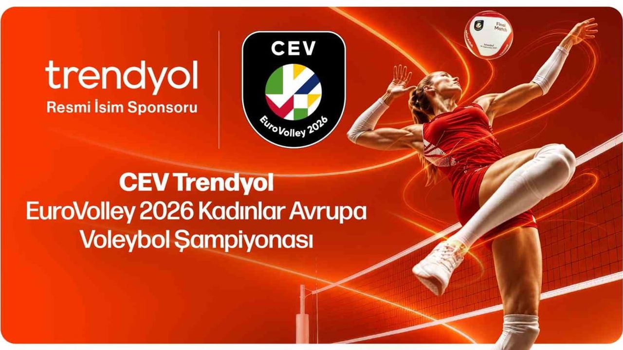 Trendyol voleybola uluslararası sahne kazandırdı: EuroVolley 2026'nın isim sponsoru oldu