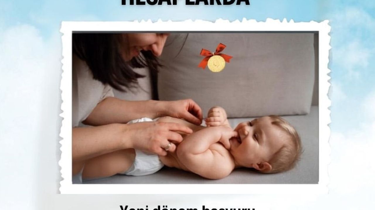 Yeni doğan desteğinde 15. dönemde anne ve bebeklere 9 bin lira sağlandı