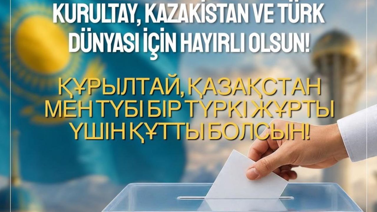 Zorlu: kurultay ile tek kamaralı meclis Kazakistan ile Türkiye arasındaki uyumu artıracak