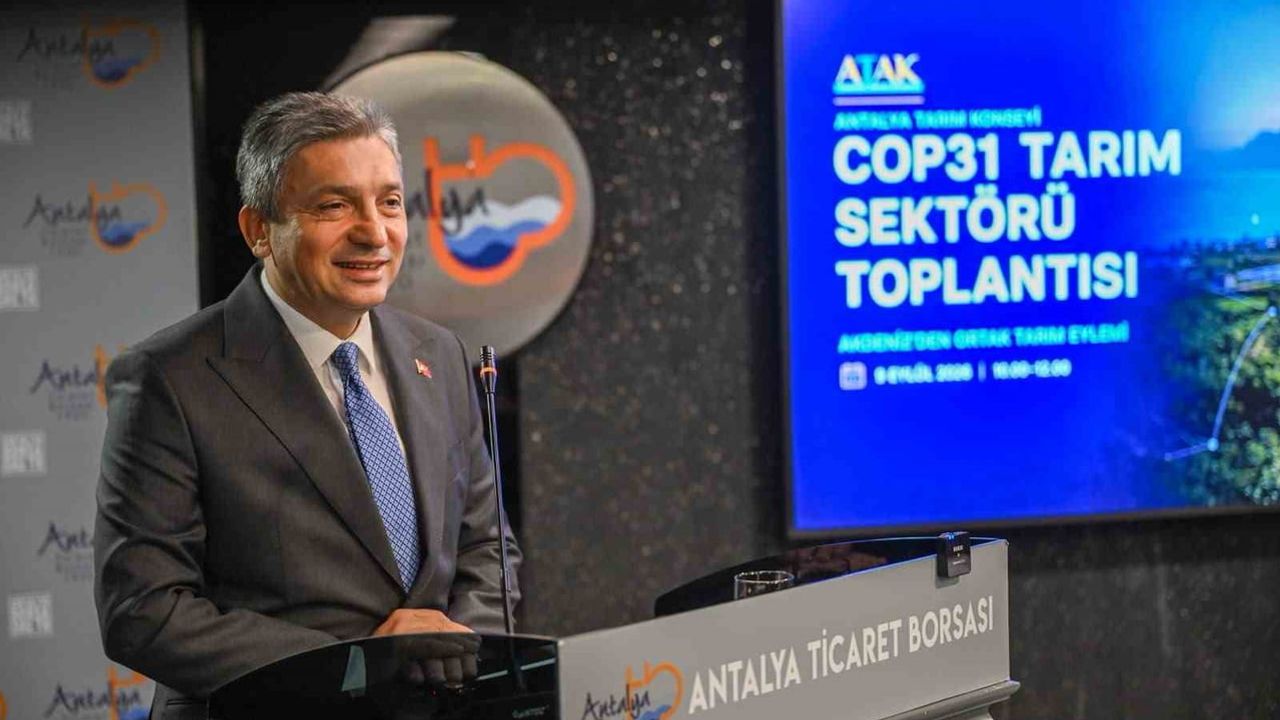 Antalya'dan Akdeniz'e tarım ağı ve COP31 mutabakatı hedefi