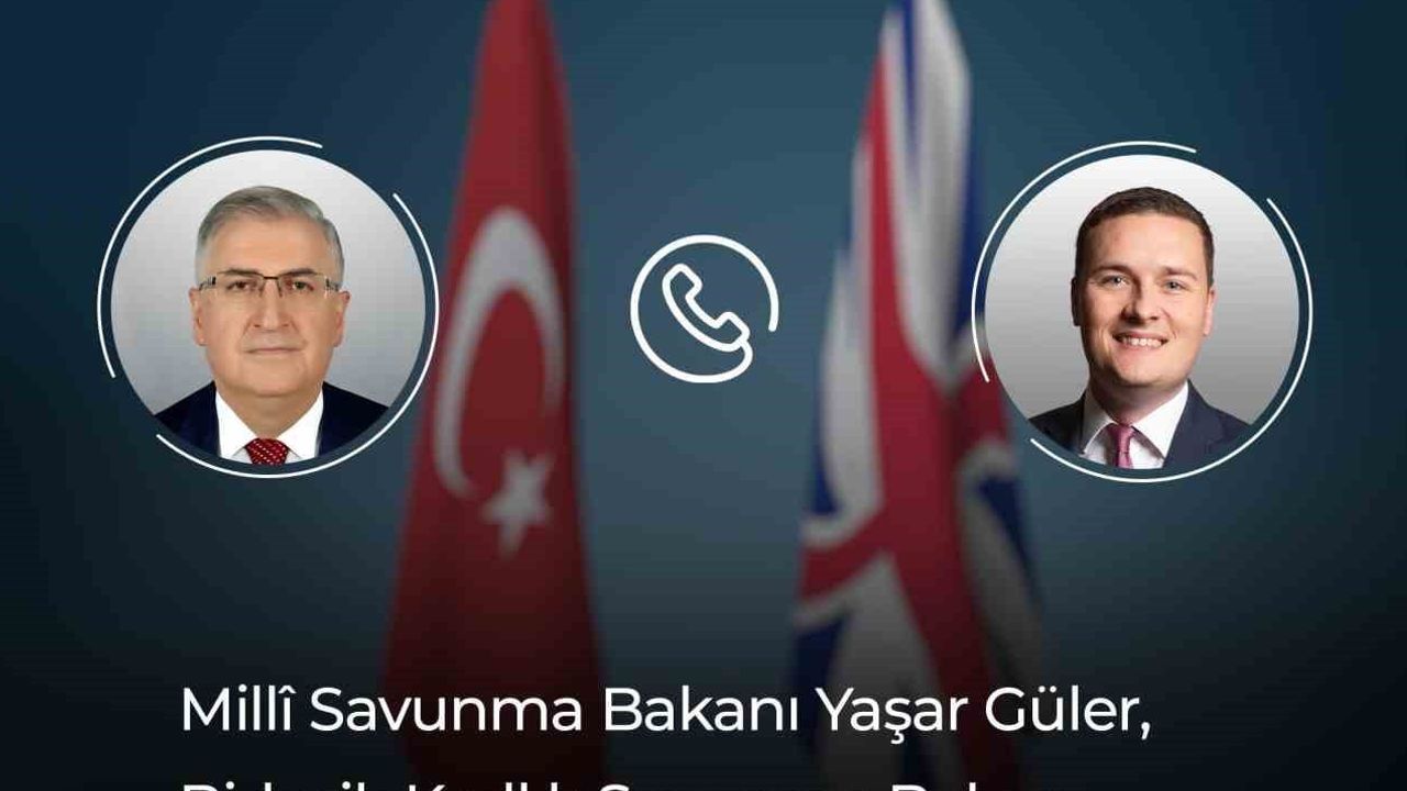 Bakan Güler ile Streeting telefonda savunma ve güvenlik gündemini görüştü