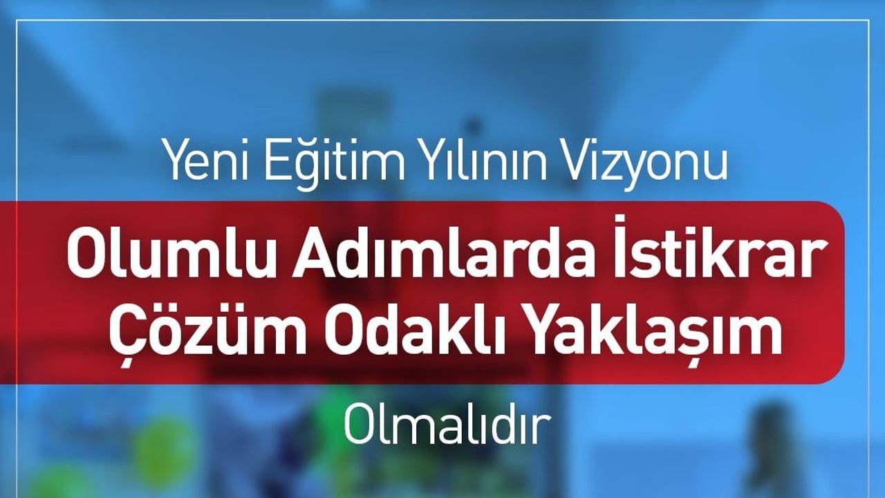Eğitim-Bir-Sen'den yeni döneme beklenti çağrısı
