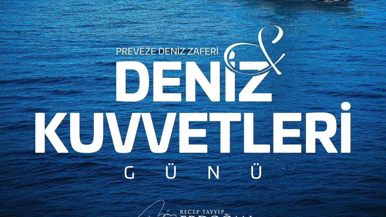 Erdoğan'dan Preveze zaferi ve Deniz Kuvvetleri Günü mesajı