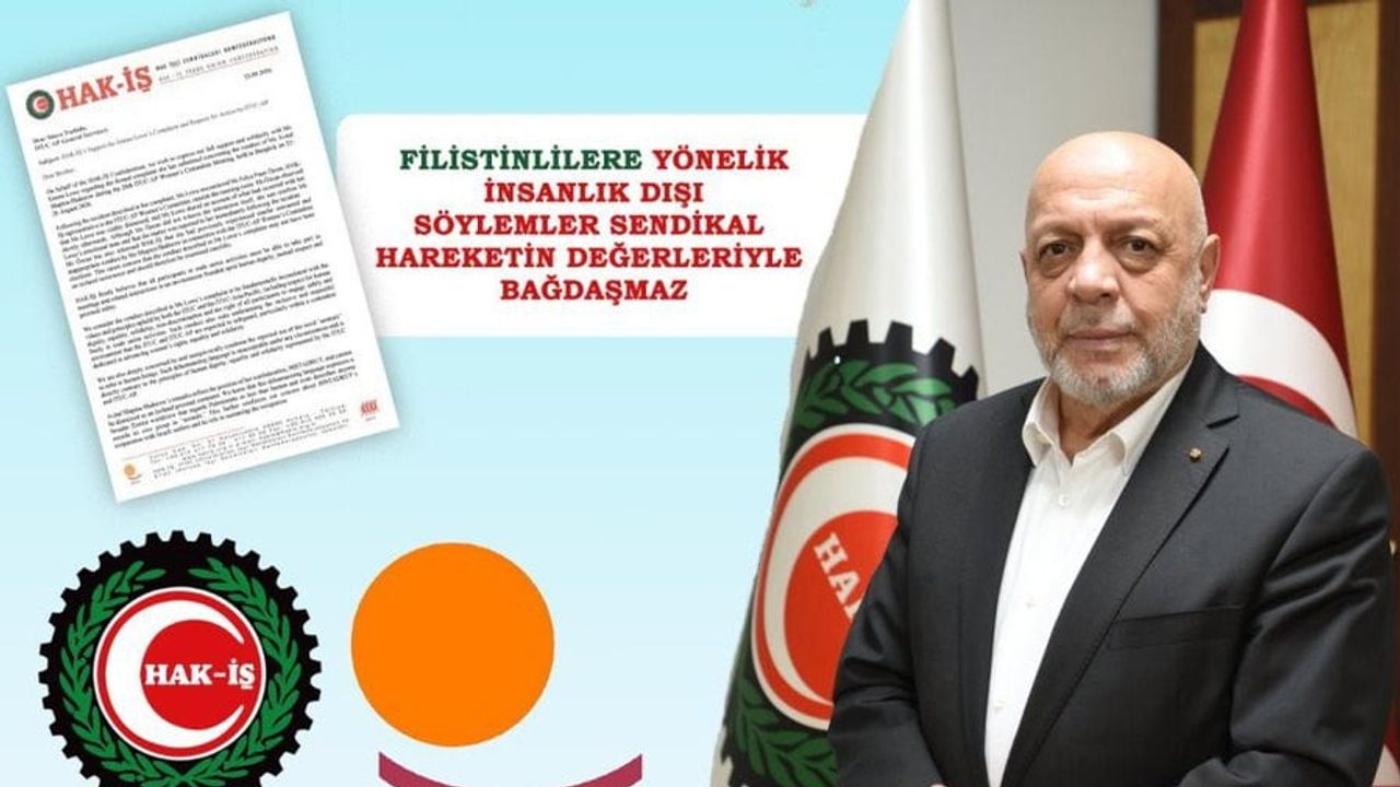 Hak-İş: Bangkok toplantısındaki Filistin söylemleri kapsamlı incelensin