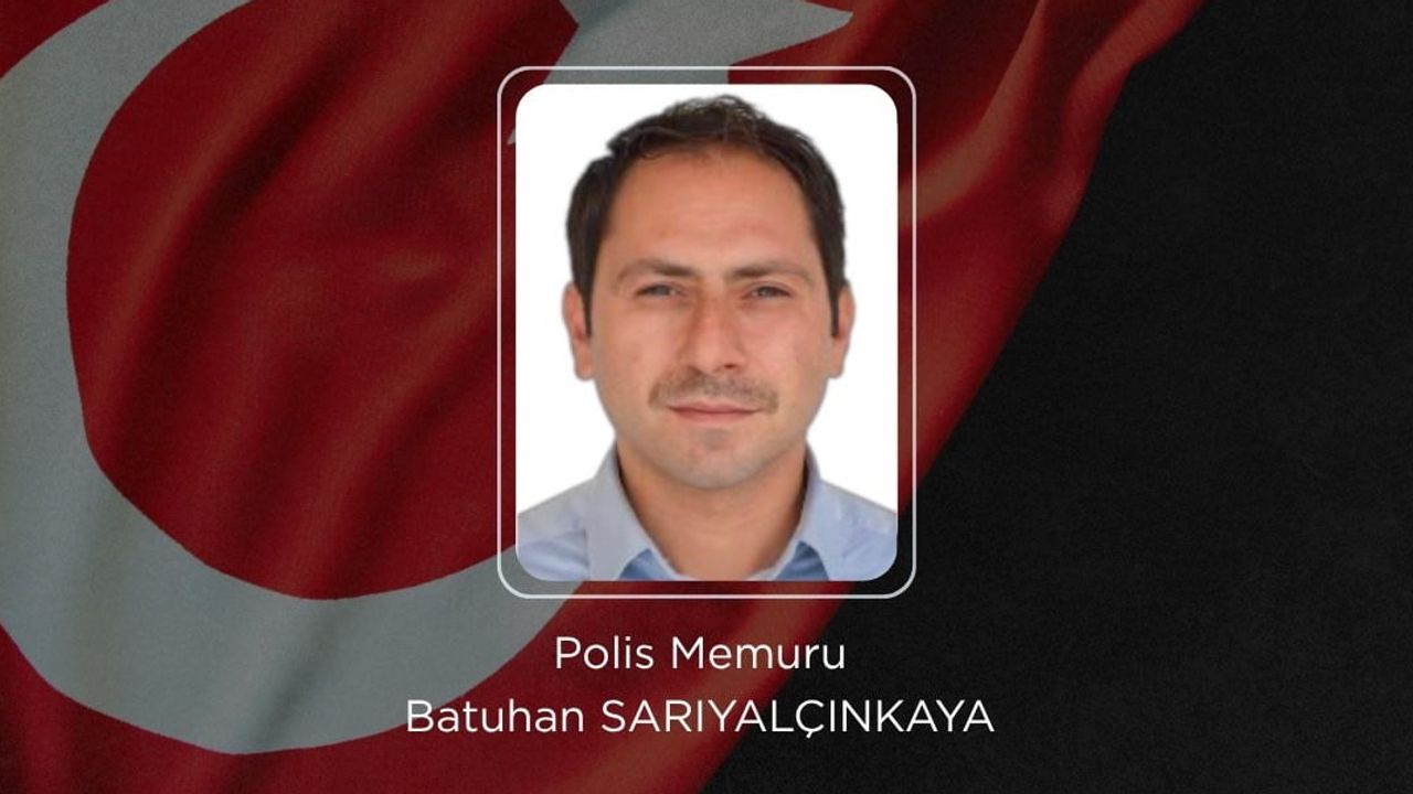 İçişleri bakanı Çiftçi'den şehit polis Sarıyalçınkaya için başsağlığı