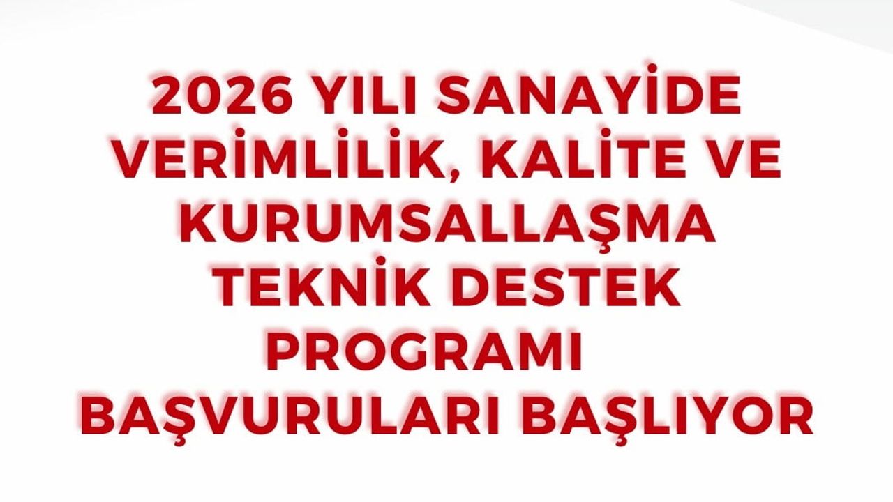 KOBİ'lerin verimliliğini güçlendirecek 10 milyon TL'lik teknik destek programı