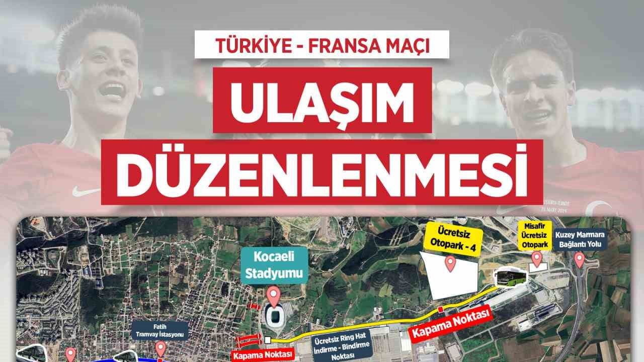 Kocaeli'de Fransa maçı öncesi ulaşım tedbirleri netleşti