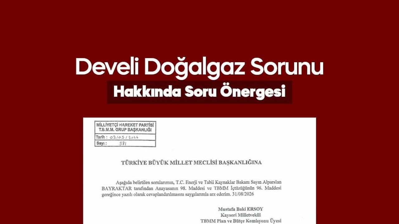 Mevzuat çatlakları Develi'de doğalgazı engelliyor, milletvekili çözüm istedi