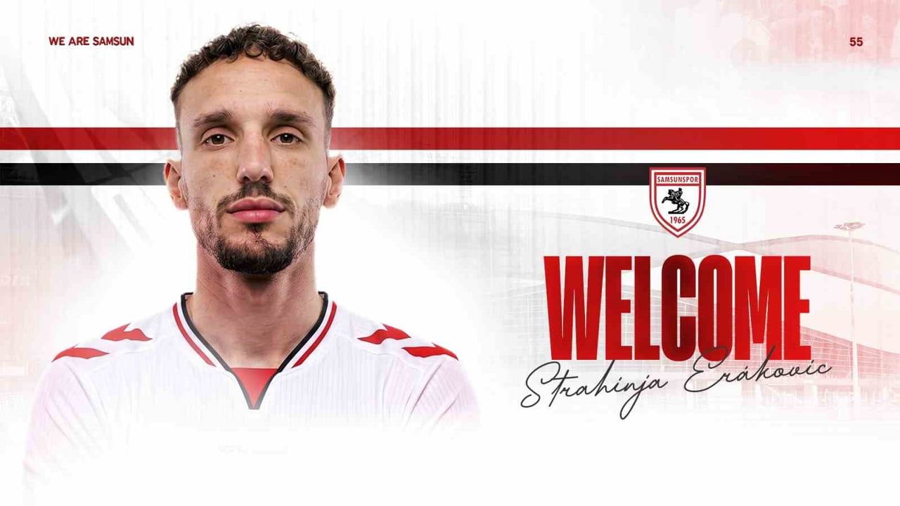 Samsunspor savunmaya tecrübeli bir takviye yaptı: Erakovic kiralandı