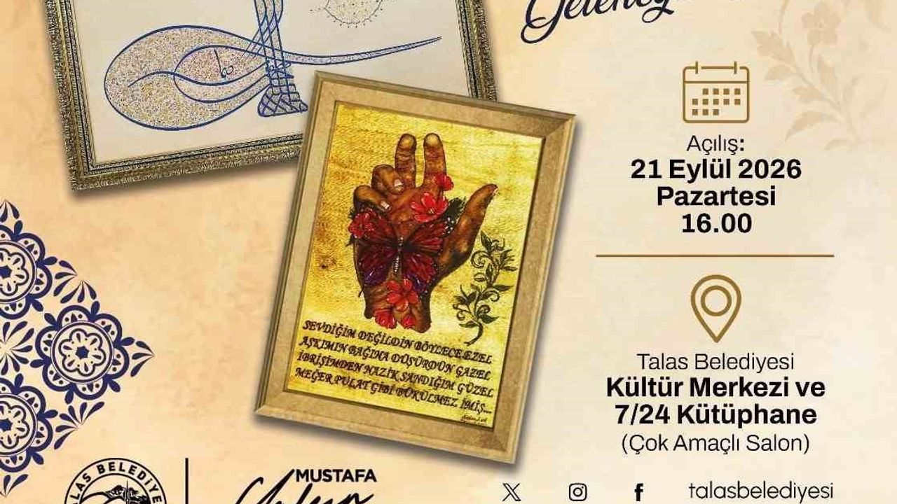 Talas’ta geleneğin zarafeti sanatla buluşuyor