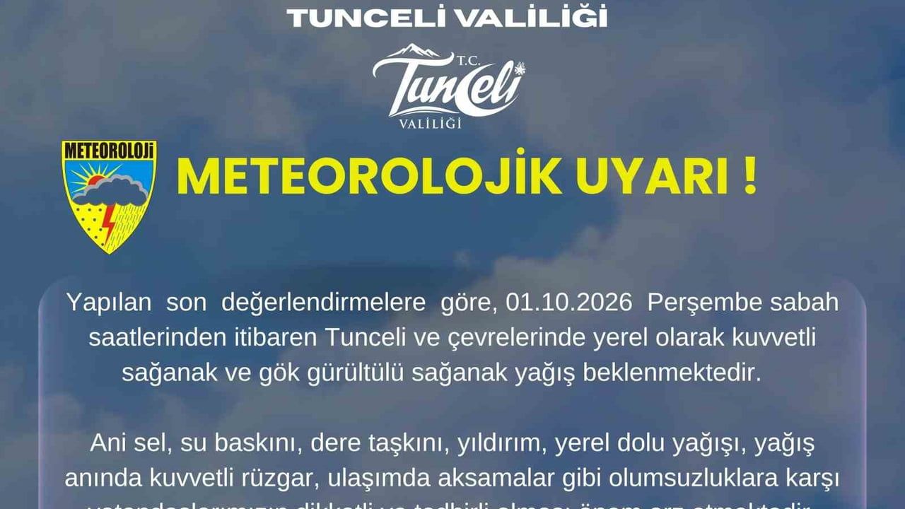 Tunceli'ye perşembe sabahı itibarıyla kuvvetli sağanak uyarısı