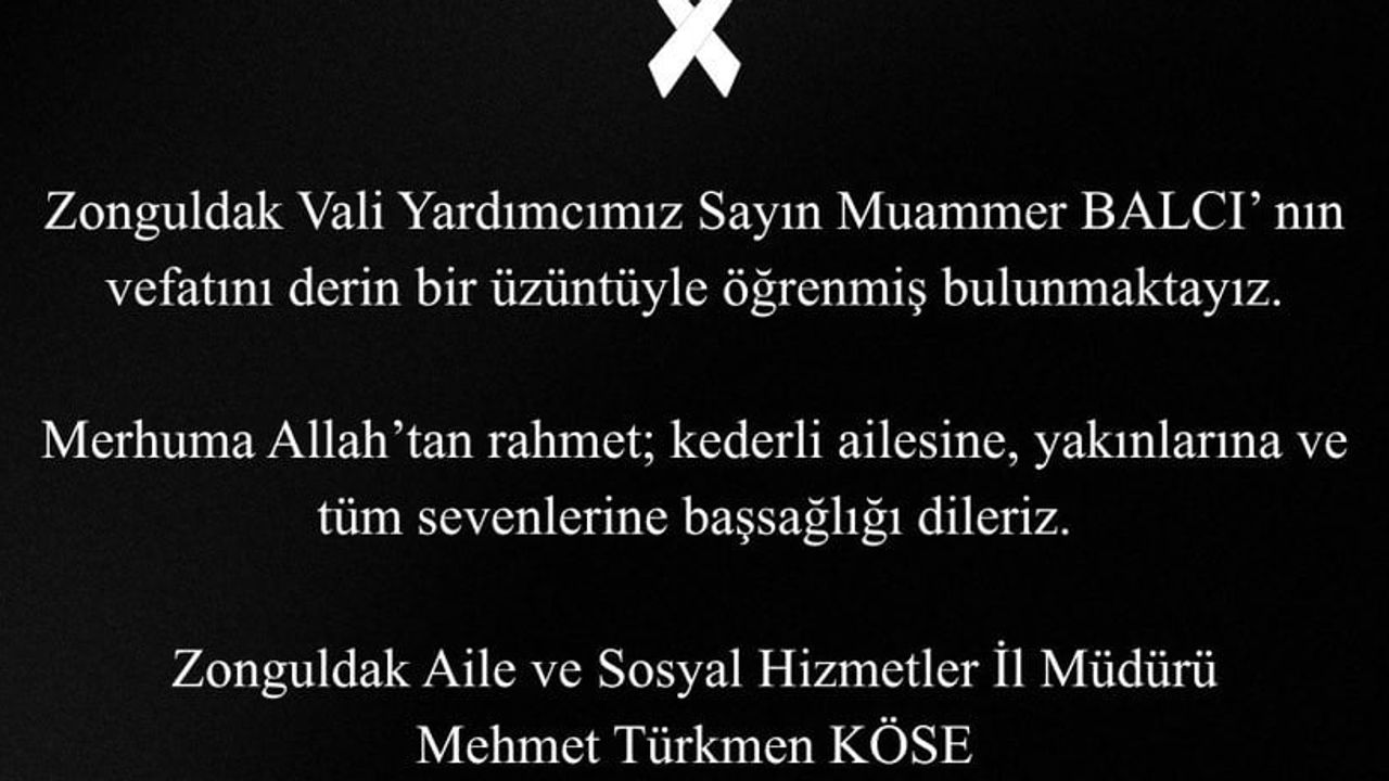 zonguldak vali yardımcısı muammer balcı kalp krizi sonucu vefat etti