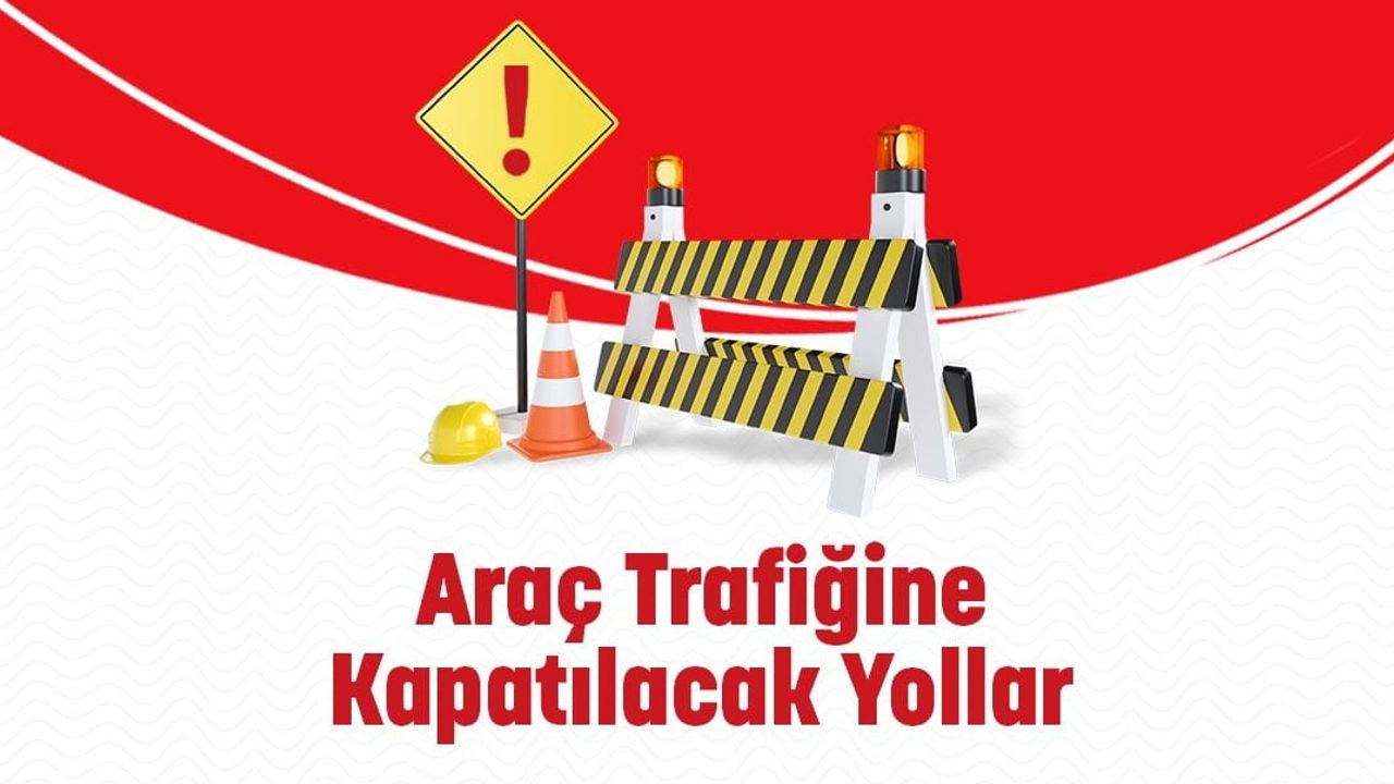 Ankara'da ANFİDAP yürüyüşü nedeniyle bazı merkez yollar yarın trafiğe kapatılacak