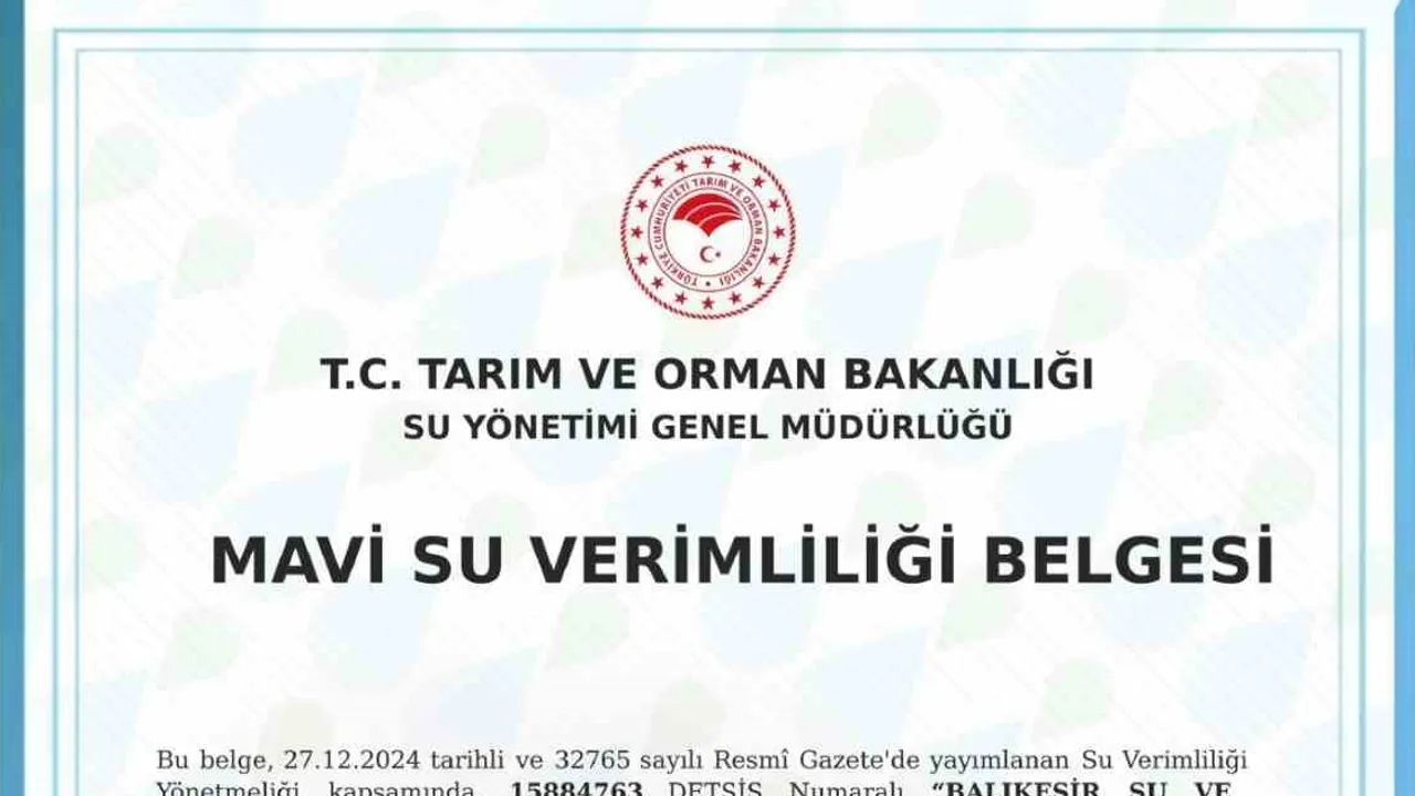 Balıkesir'de su yönetiminde yeni adım: BASKİ'ye mavi su verimliliği belgesi