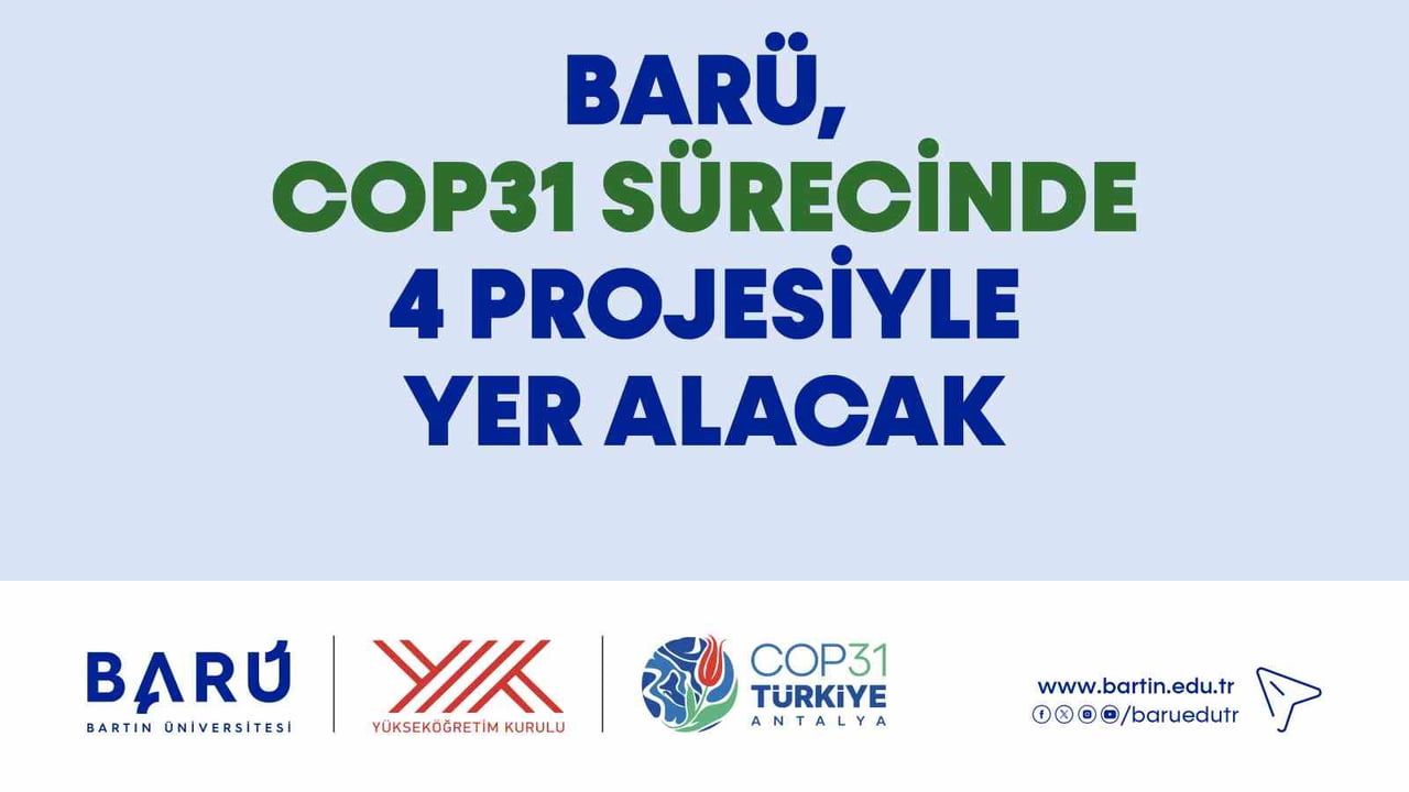 BARÜ, COP31'de dört projeyle iklim ve sürdürülebilirlik gündeminde