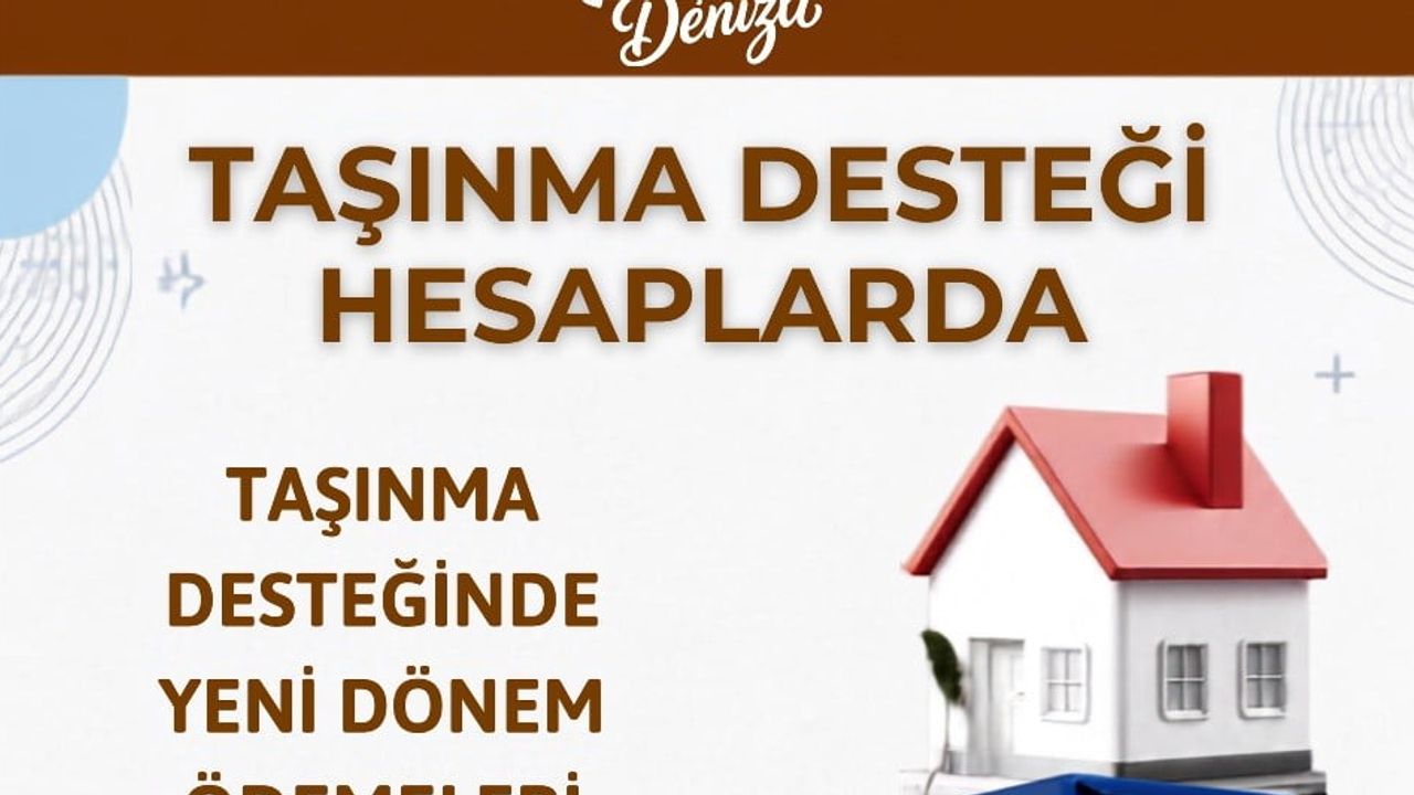 Denizli Büyükşehir'den dar gelirliye nefes: taşınma desteği hesaplara yatırıldı