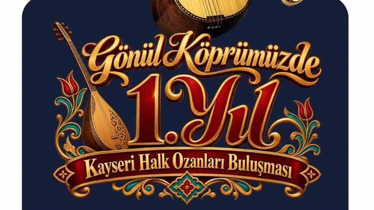 Gönül köprüsünde bir yıl: Kayseri halk ozanları buluşuyor