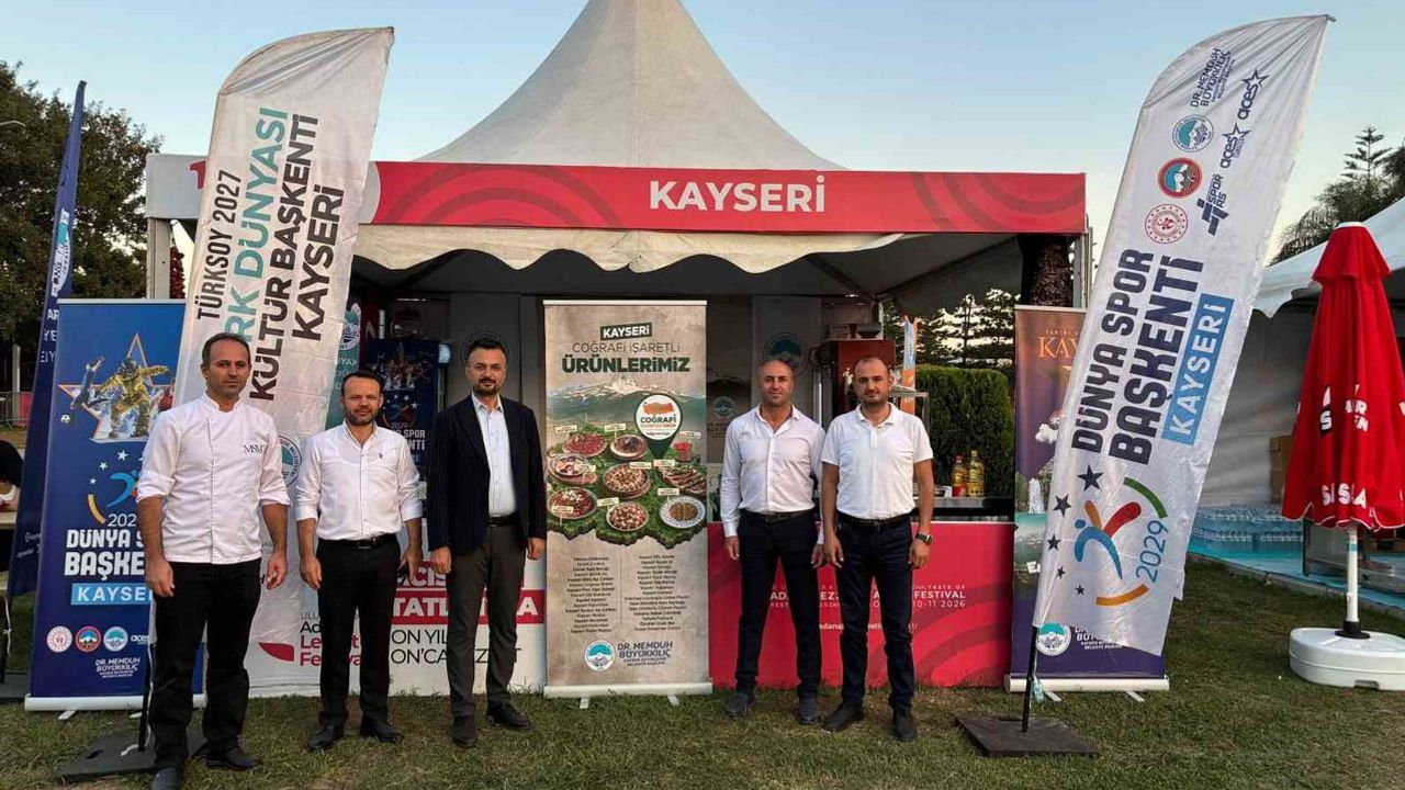 Kayseri 10. Adana Lezzet Festivali'nde tarihini ve mutfağını tanıtıyor