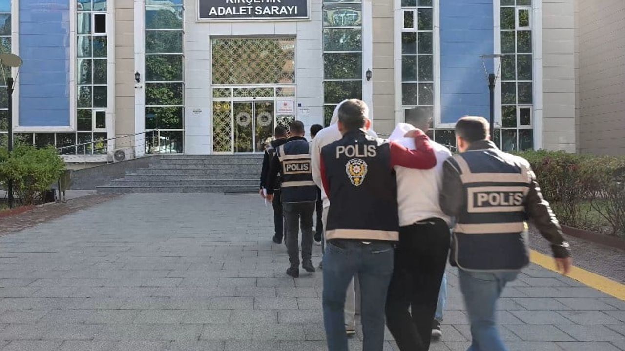 Kırşehir'de üç şüpheli tutuklandı, iki şüpheli adli kontrol uygulandı
