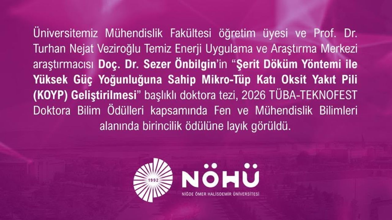NÖHÜ'lü araştırmacının mikro-tüp katı oksit yakıt pili çalışması TÜBA-TEKNOFEST'te birinci oldu
