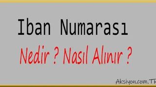 IBAN Numarası Nedir?