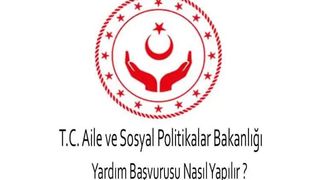 Aile ve Sosyal Politikalar Bakanlığı Yardım Başvurusu
