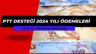 2024 zamlarını hafifletecek devlet desteği! PTT başvuru olmadan 1510 TL ödüyor