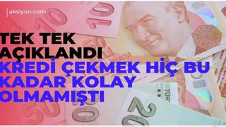 Bankalar kredileri havalara saçacak! Bu işlemi yapana şart koşulmayacak
