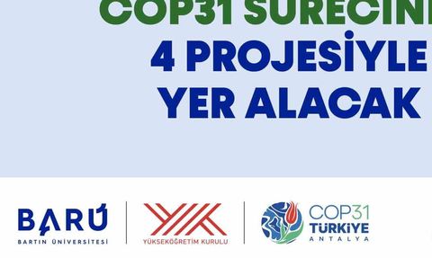 BARÜ, COP31'de dört projeyle iklim ve sürdürülebilirlik gündeminde