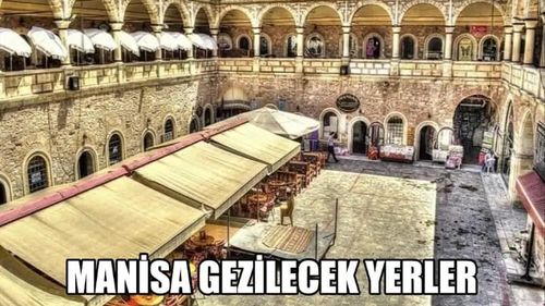 Manisa’da Gezilecek Yerler