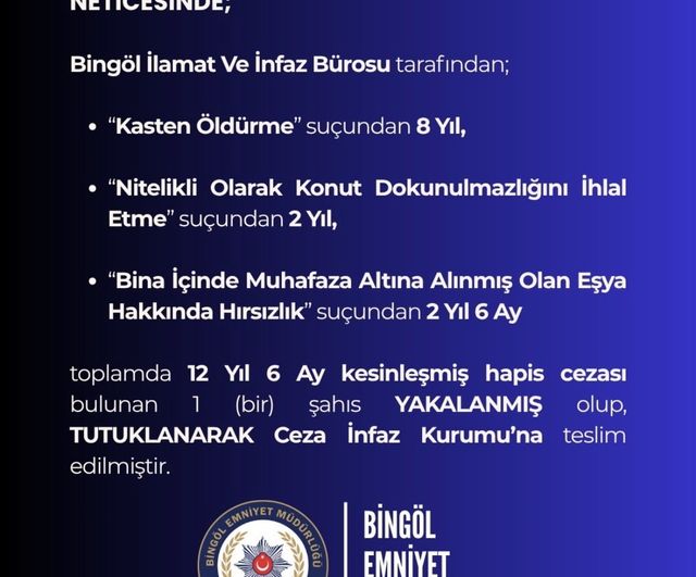 Bingöl'de 12 yıl 6 ay kesinleşmiş hapis cezası bulunan şahıs yakalandı