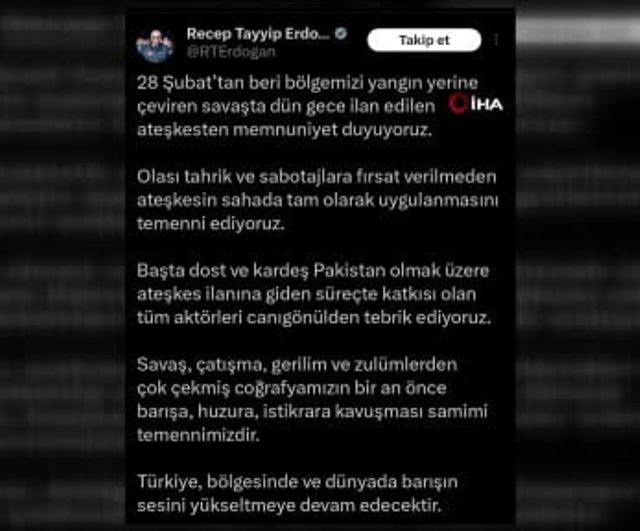 Erdoğan: ABD-İran Ateşkesinin Sahada Tam Uygulanması ve Tahriklere Karşı Uyarı