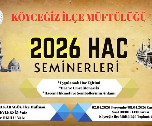 Köyceğiz'de 2026 Hac Adayları için Hac Eğitim Semineri Düzenlenecek