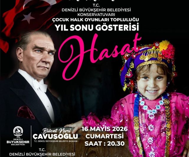 Denizli Büyükşehir Konservatuvarı Çocuk Halk Oyunları Topluluğu 'Hasat' Yılsonu Gösterisi 16 Mayıs'ta
