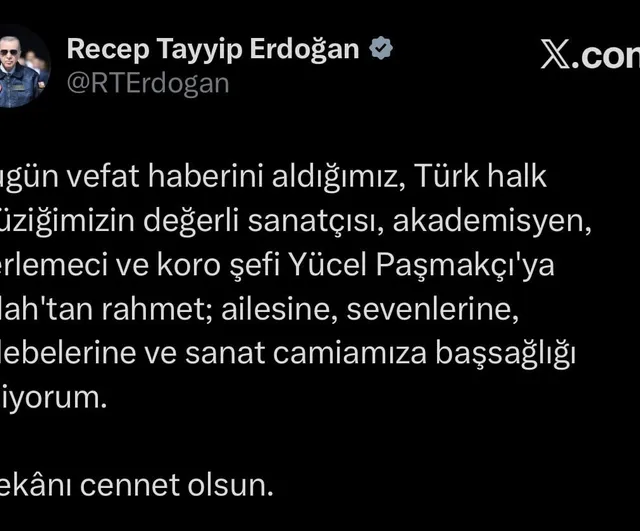 Cumhurbaşkanı Erdoğan’dan Yücel Paşmakçı için taziye mesajı