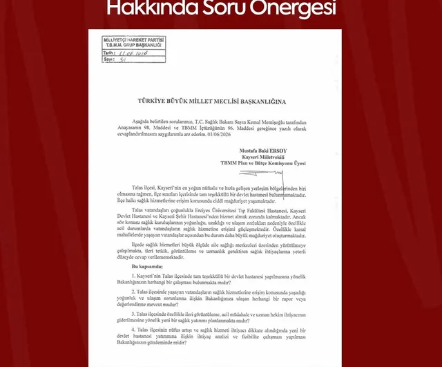 MHP'li Baki Ersoy, Talas Devlet Hastanesi Talebini TBMM'ye Soru Önergesiyle Taşıdı