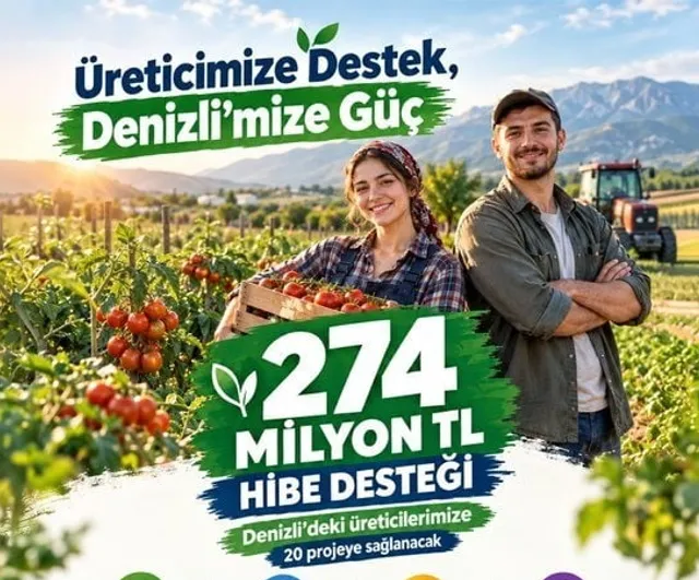 Denizli tarımında yatırım hamlesi: 274 milyon liralık hibe ile dönüşüm