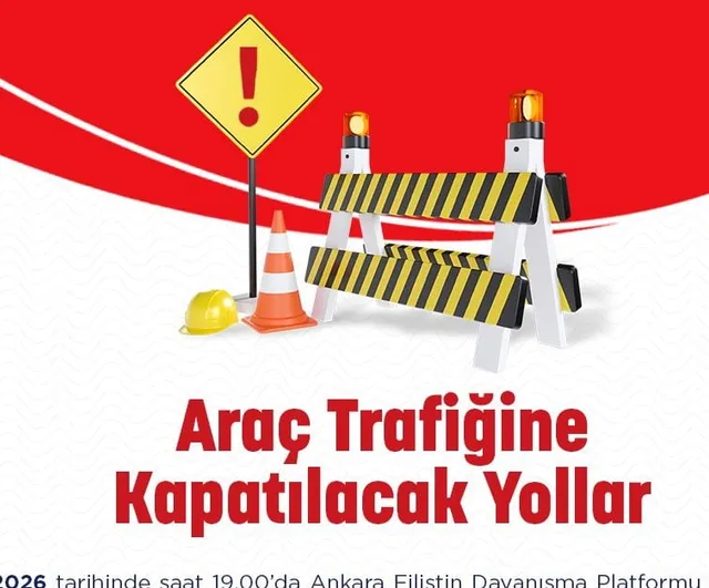 Ankara'da ANFİDAP yürüyüşü nedeniyle bazı merkez yollar yarın trafiğe kapatılacak