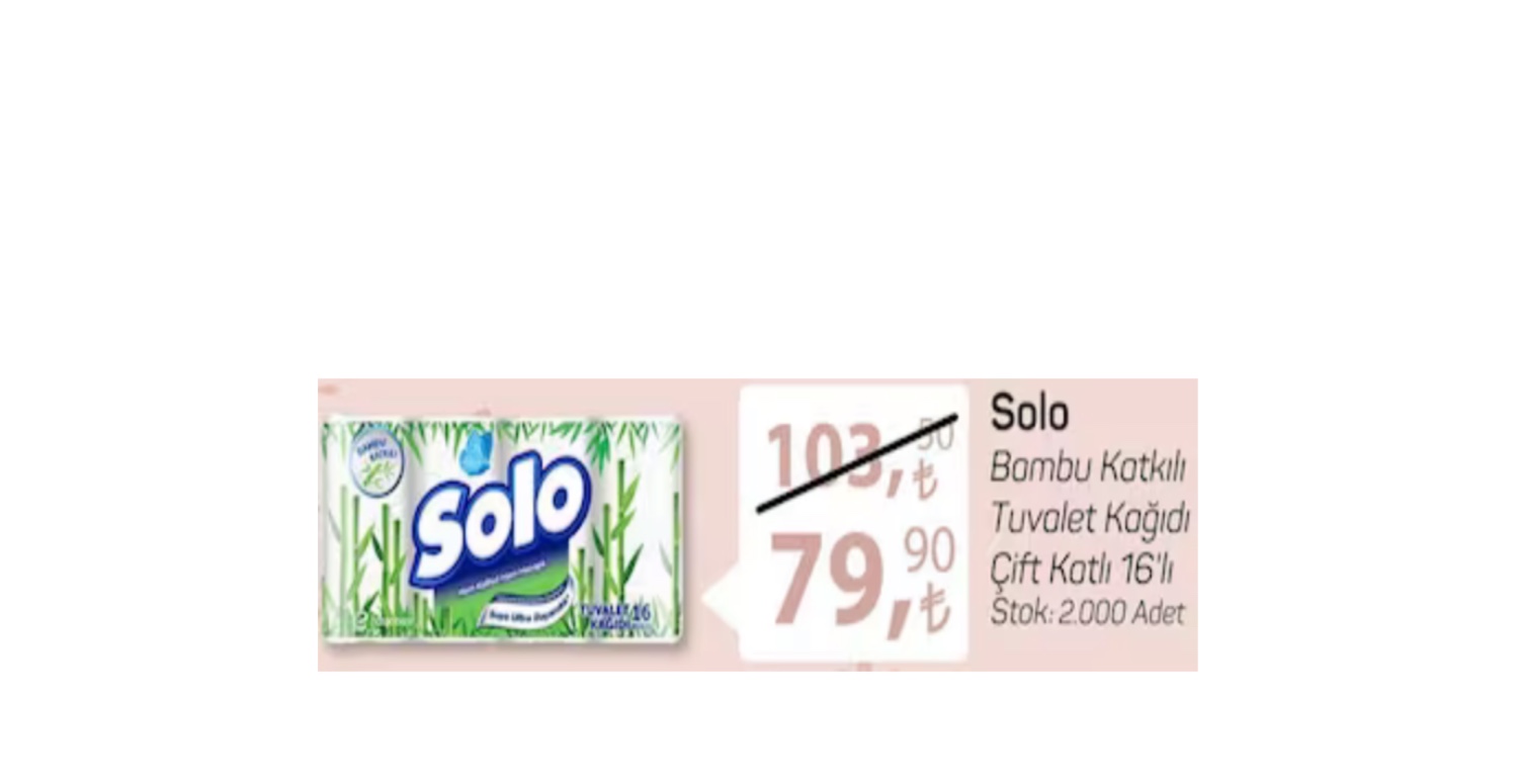 SOLO'NUN ALTILI TUVALET KAĞIDI 79,90 TL’YE DÜŞÜYOR