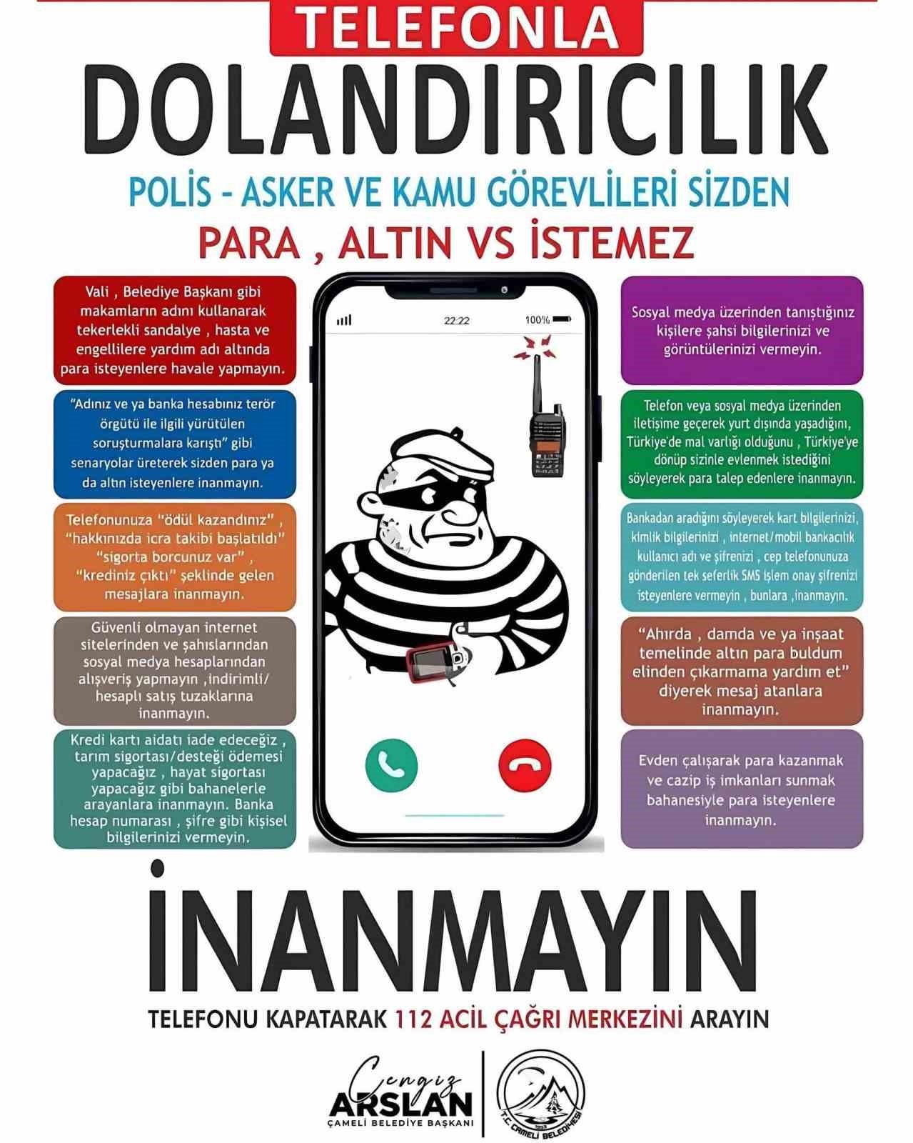 ÇAMELİ BELEDİYESİ, ARTAN TELEFON VE İNTERNET DOLANDIRICILIĞINA KARŞI VATANDAŞLARI UYARDI.