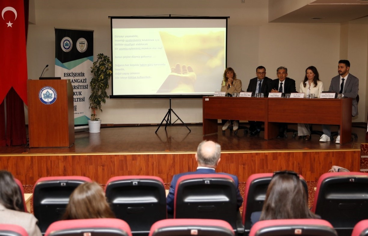 ESKİŞEHİR OSMANGAZİ ÜNİVERSİTESİ (ESOGÜ) HUKUK FAKÜLTESİ DEKANLIĞI TARAFINDAN DÜZENLENEN...