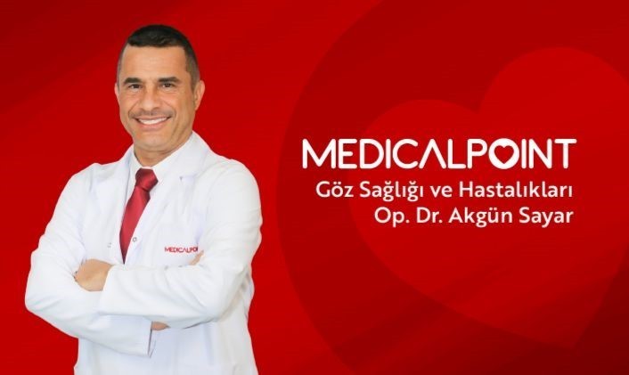 MEDİCAL POİNT GAZİANTEP HASTANESİ GÖZ HASTALIKLARI UZMANI OP. DR. AKGÜN SAYAR, ÖZELLİKLE KATARAKT...